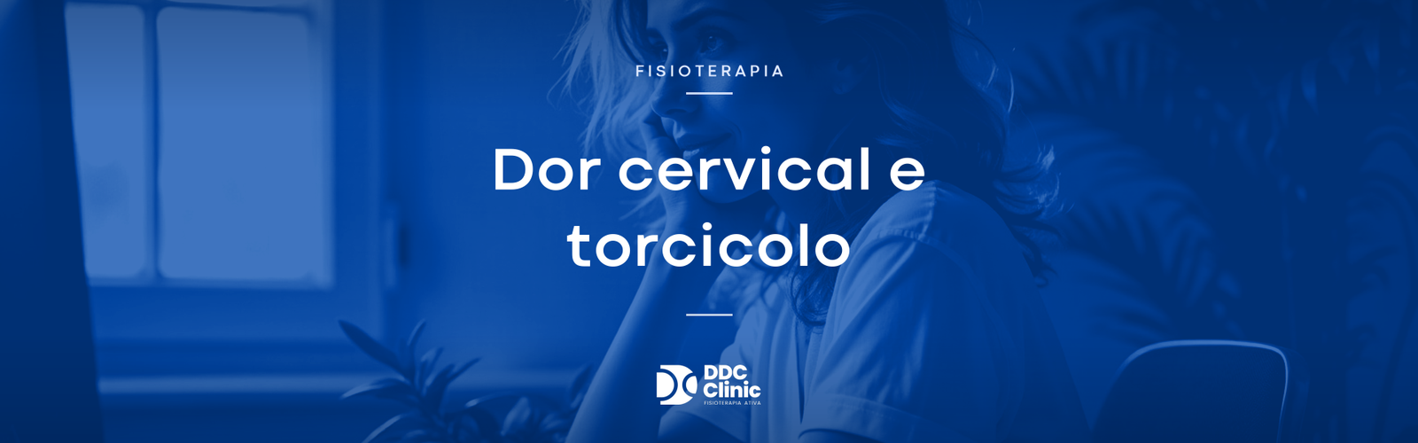 Dor cervical e torcicolo: causas e alívio com fisioterapia