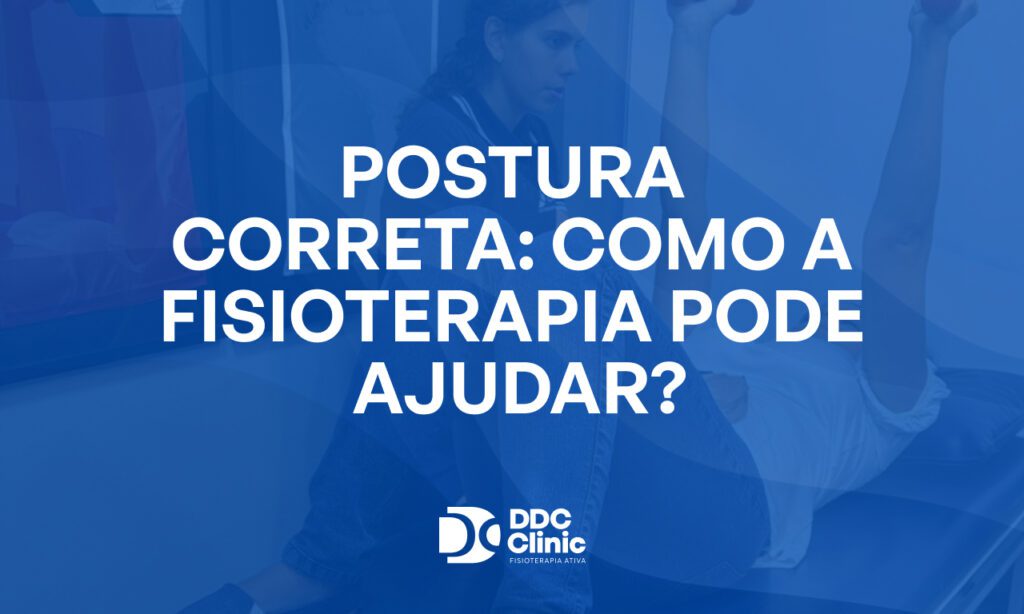 Fundo azul e com letras brancas está escrito Postura correta_ como a fisioterapia pode ajudar