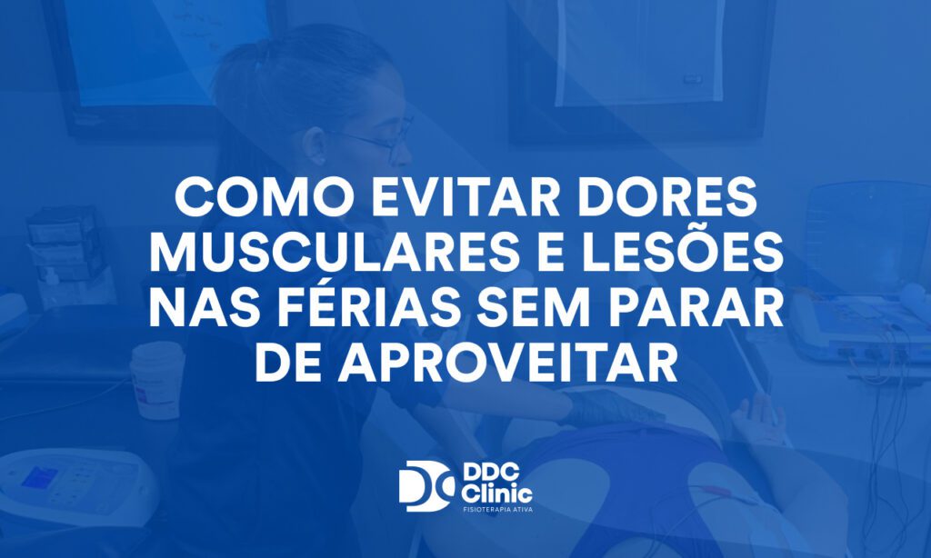Como evitar dores musculares e lesões nas férias sem parar de aproveitar