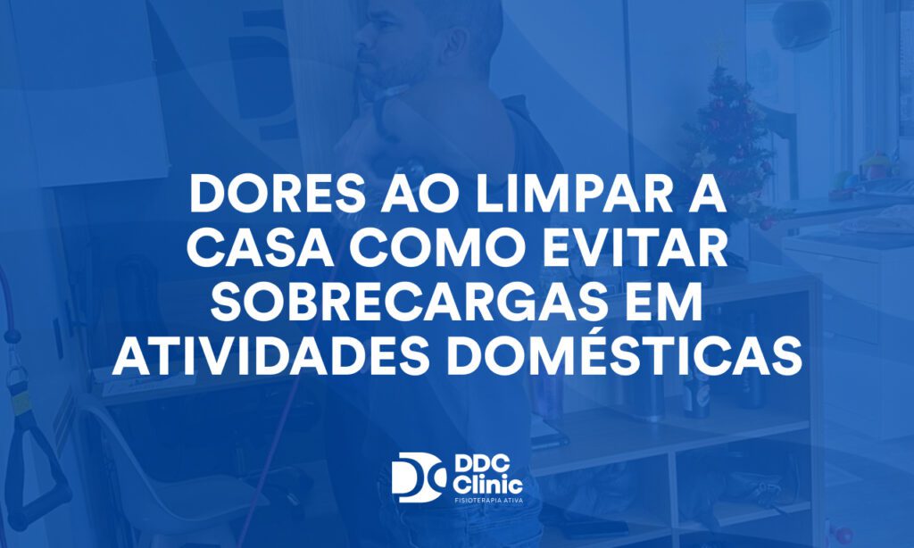 Dores ao limpar a casa Como evitar sobrecargas em atividades domésticas