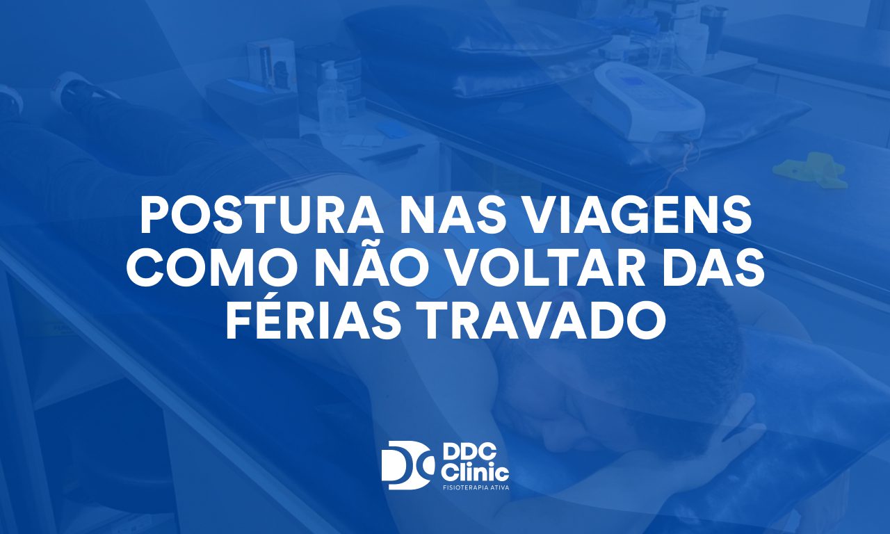 Postura nas viagens: como não voltar das férias travado