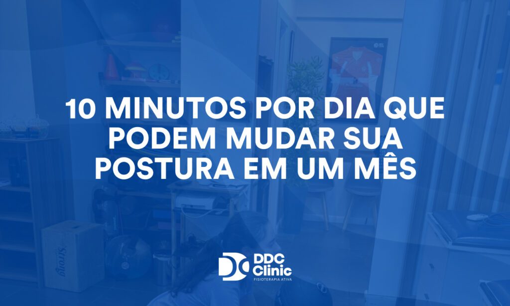 10 minutos por dia que podem mudar sua postura em um mês: o método seguro da fisioterapia para alinhar o corpo sem dor