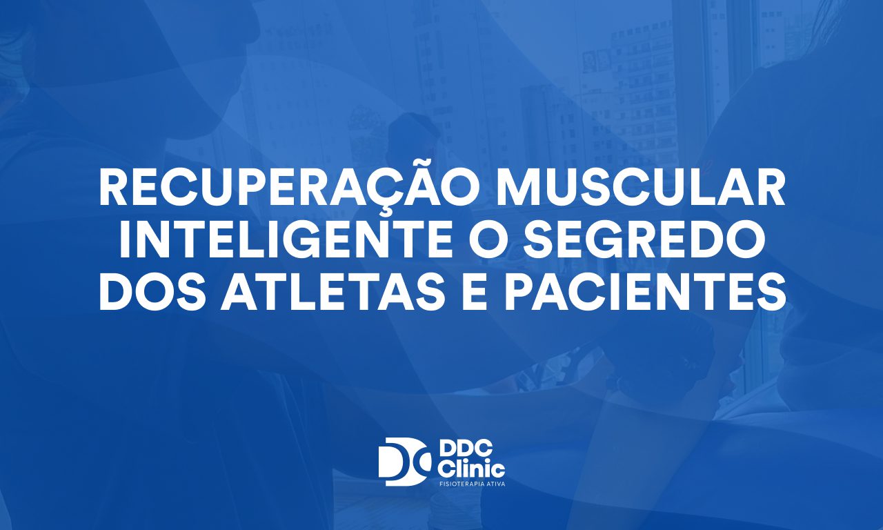 Recuperação muscular inteligente: o segredo dos atletas e pacientes